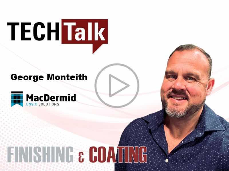 TechTalk with George Monteith of MacDermid Envio Solutions on EnvioVIEW